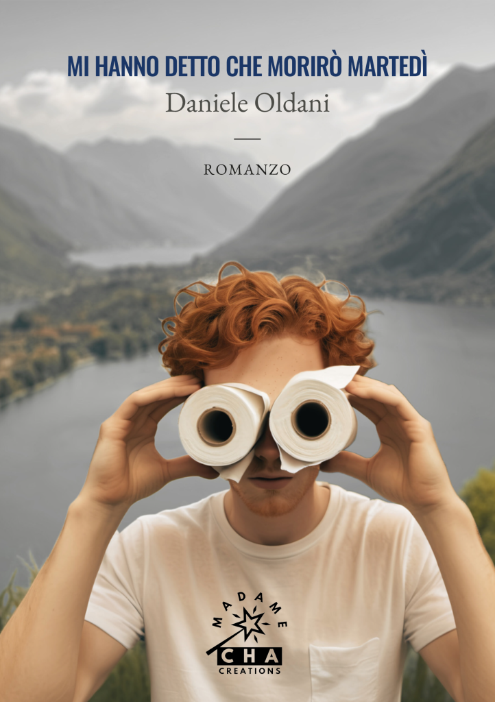 Mi hanno detto che morirò martedî Daniele Oldani