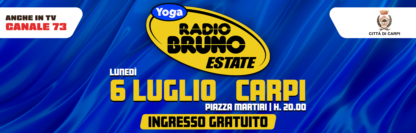 Yoga Radio Bruno Estate, svelati i primi artisti della tappa di Carpi