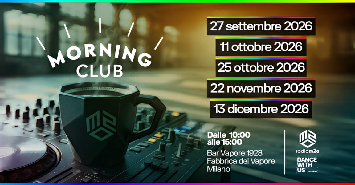 "m2o Morning Club" torna alla Fabbrica del Vapore di Milano