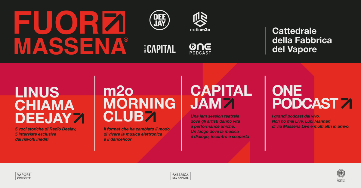 Fuori Massena torna a Milano con Deejay, Capital, m2o e OnePodcast