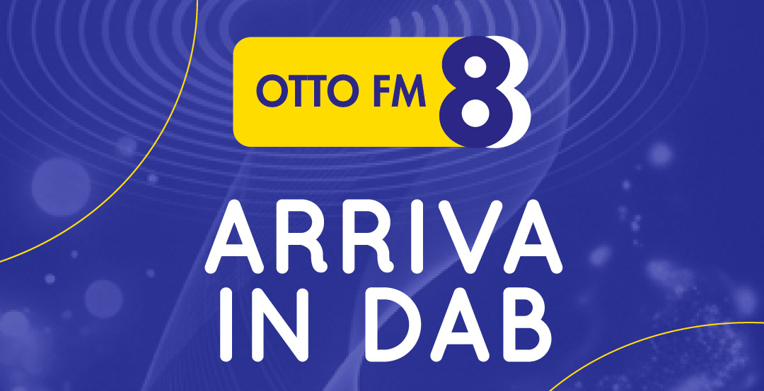 Otto FM collegata in DAB+ in Veneto